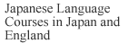 Japanese Language Courses in Japan and England